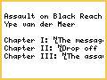Assault on Black Reach: The story