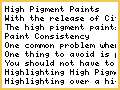 High Pigment Paints