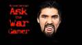 Ask the War Gamer Episode 28: Godess of Slaaaneh Love, Bad Tau Hate & Comic Book Like