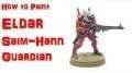 How to Paint Saim-Hann Eldar