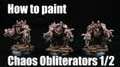 How to paint Chaos Obliterators?