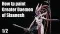 How to paint Greater Daemon of Slaanesh?