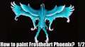 How to paint a Frostheart Phoenix?