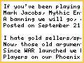 Mark Jacobs on Gold Sellers