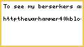My Berserker + blog