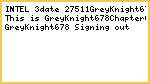 GreyKnight678 Intel