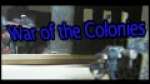 War of the colonies trailer