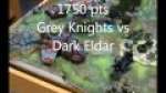 Grey Knights versus Dark Eldar 1750 pt battle report