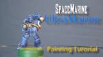 Kris Paints Space Marines: UltraMarines Part 1/3