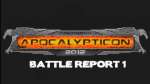 Apocalypticon 2012 Battle Report #1 Part 1/5