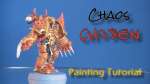 Dark Vengeance: Painting A Chaos Chosen - Part 1/2