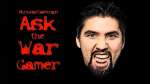 Ask the War Gamer Episode 27: Dark Eldar, Ultramarines, Tyranids, Ork or Chaos? You Decide