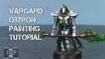 How to Paint Vargard Obyron Part 2/2