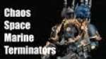 How to paint Chaos Terminators?