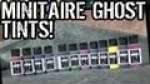 Minitaire Ghost Tints