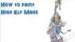 How to Paint High Elf Mage