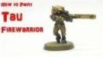 How to Paint Tau Fire Warrior