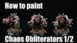 How to paint Chaos Obliterators?