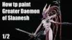 How to paint Greater Daemon of Slaanesh?