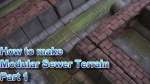 Modular Sewer Terrain Part 1