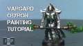 How to Paint Vargard Obyron Part 1/2