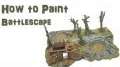 How to Paint Battlescape
