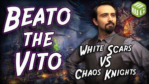 White Scars vs Chaos Knights Warhammer 40k Battle Report - Beato the Vito Ep 25