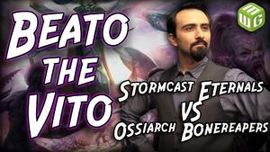 Stormcast Eternals vs Ossiarch Bonereapers Age of Sigmar Battle Report - Beato the Vito Ep 40