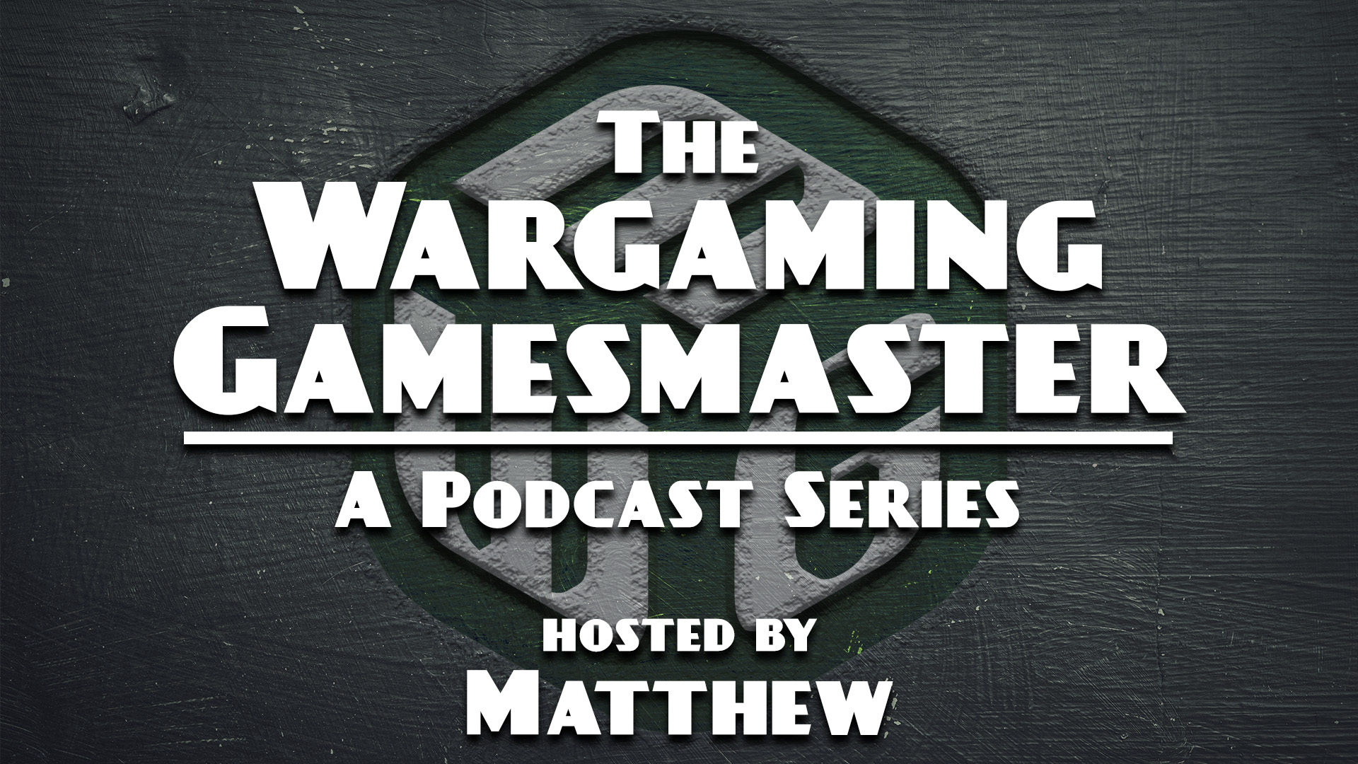 The Wargaming Gamemaster Podcast