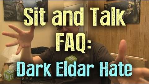 Sit and Talk FAQ:  Why I Don't Like Dark Eldar