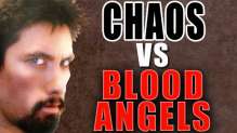 Chaos vs Blood Angels Warhammer 40k Battle Report - Banter Batrep Ep 52