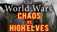 Chaos Warriors vs High Elves Warhammer Fantasy Battle Report - Old World Wars Ep 35