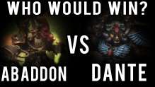 Abaddon vs Dante Warhammer 40k Battle Report  - Who Would Win Ep 33