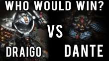 Dante vs Draigo Warhammer 40k Battle Report - Who Would Win Ep 37