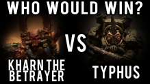 Kharn vs Typhus Warhammer 40k Battle Report - Who Would Win 59