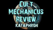Kataphron - Cult Mechanicus Codex Review Ep 03