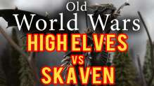 High Elves vs Skaven Warhammer Fantasy battle Report - Old World Wars Ep 81