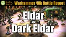 Eldar vs Dark Eldar Warhammer 40K Battle Report Ep 5