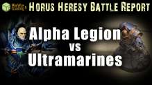 Alpha Legion vs Ultramarines Horus Heresy 30k Battle Report Ep15