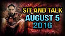 Sit and Talk with Dave August 5th 2016