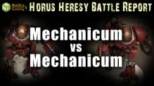 Mechanicum vs Mechanicum Horus Heresy Battle Report Ep 45