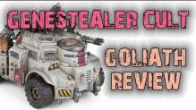 New Genestealer Cult Goliath Review