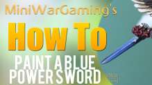 How To: Paint a Blue Power Sword