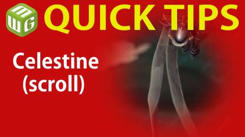 Quick Tip: Celestine (scroll)