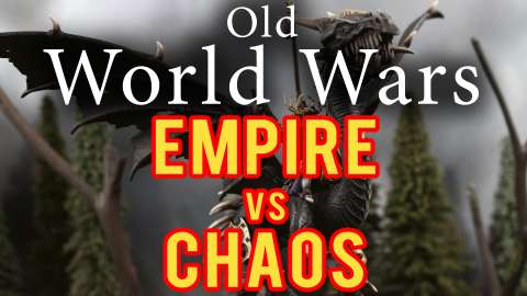 Empire vs Chaos Warhammer Fantasy Battle Report - Old World Wars Ep 215
