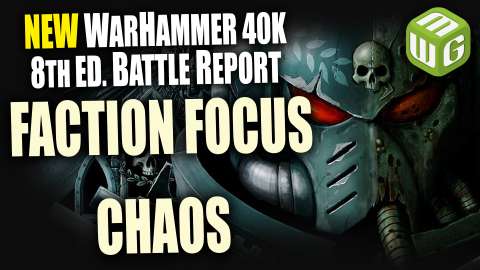 Chaos Faction Focus Warhammer 40k 8th Edition Review - Part 2