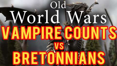 Vampire Counts vs Bretonnians Warhammer Fantasy Battle Report - Old Wolrd Wars Ep 239