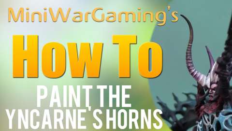 How To: Paint The Yncarne's Horns