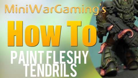 How To: Paint Plague Marine Fleshy Tendrils