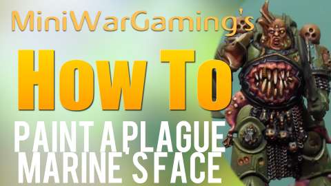 How To: Paint a Plague Marine’s Face